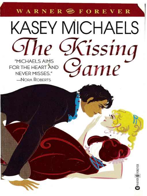 Title details for The Kissing Game by Kasey Michaels - Available